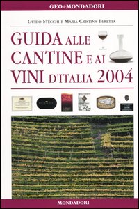Guida alle cantine e ai vini d'Italia 2004