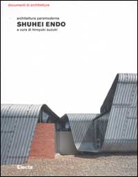 Shuhei Endo. Architettura paramoderna
