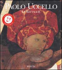 Paolo Uccello. Le battaglie