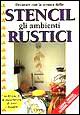Decorare con la tecnica dello stencil gli ambienti rustici