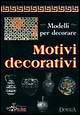 Modelli per decorare. Motivi decorativi