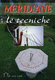 Meridiane. Le tecniche