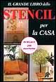 Il grande libro dello stencil per la casa