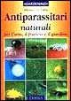 Antiparassitari naturali per l'orto, il frutteto e il giardino
