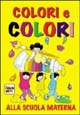 Colori e colori