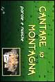 Cantare la montagna. Parole e musiche