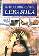 Arte e tecnica della ceramica