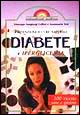 Prevenzione e cure naturali diabete e iperglicemia. 100 ricette sane e gustose