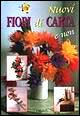 Nuovi fiori di carta e non