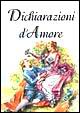 Dichiarazioni d'amore