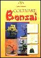 Coltivare bonsai