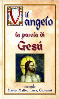 Vangelo. La parola di Gesù