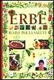 Erbe buone per la salute