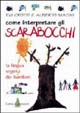 Come interpretare gli scarabocchi. La lingua segreta dei bambini