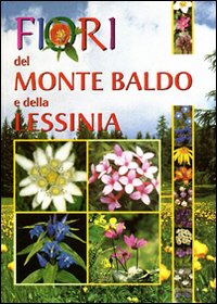 Fiori del Monte Baldo e della Lessinia