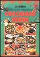 Cucchiaio verde. La bibbia della cucina italiana