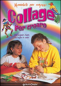 Collage per creare
