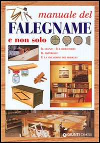 Manuale del falegname e non solo
