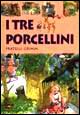 I tre porcellini
