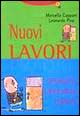 Nuovi lavori. Opportunità a rivoluzione costante