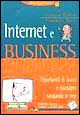 Internet e business. Opportunità di lavoro e guadagno navigando via etere