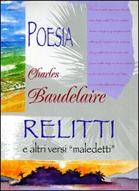 Relitti e altri versi maledetti