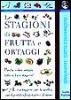 Le stagioni di frutta e ortaggi