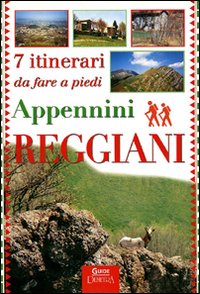Sette itinerari da fare a piedi sugli Appennini reggiani