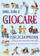 Dire, fare e giocare. Enciclopedia