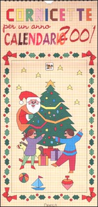 Cornicette per un anno. Calendario 2001