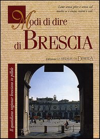Modi di dire di Brescia