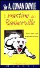 Il mastino dei Baskerville. Sherlock Holmes scioglie un'inquietante maledizione