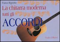La chitarra moderna. Tutti gli accordi