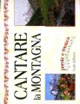 Cantare la montagna