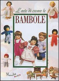 L'arte di creare le bambole