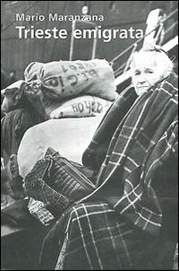 Trieste emigrata