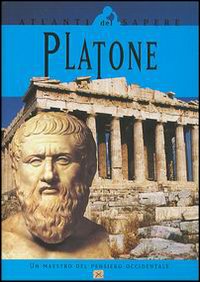Platone. Un maestro del pensiero occidentale