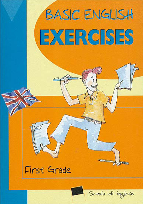 Basic English Exercices. First Grade