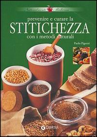 Prevenire e curare la stitichezza con metodi naturali