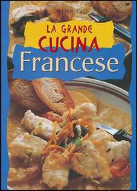 La grande cucina francese