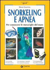 Snorkeling e apnea. Per conoscere le meraviglie del mare