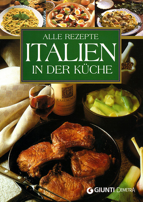 Alle Rezepte Italien in der Küche