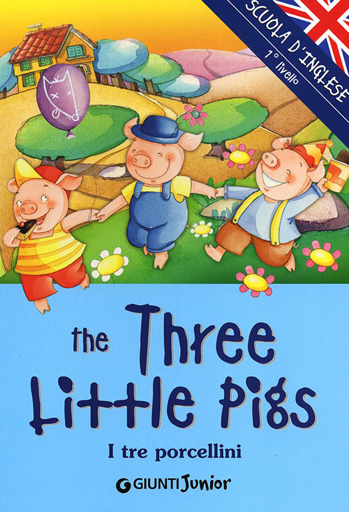 The three little Pigs-I tre porcellini