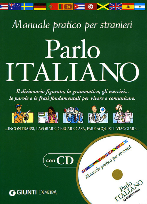 Parlo italiano. Manuale pratico per stranieri