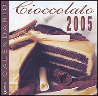 Cioccolato. Calendario 2005
