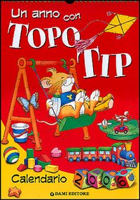 Un anno con Topo Tip. Calendario 2006