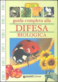 Guida completa alla difesa biologica