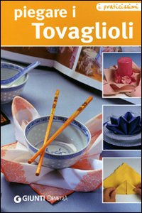 Piegare i tovaglioli