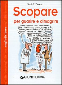Scopare per guarire e dimagrire