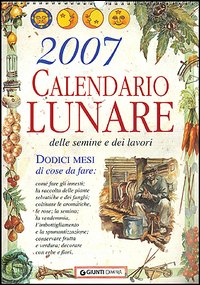 Calendario lunare delle semine e dei lavori 2007